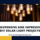 Diy Solar Light Projects