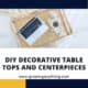 Decorative Table Tops And Centerpieces