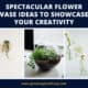 Flower Vase Ideas
