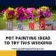 Pot Painting Ideas